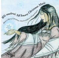 Wli-nuelewi: Mi'kmaw Christmas Music CD
